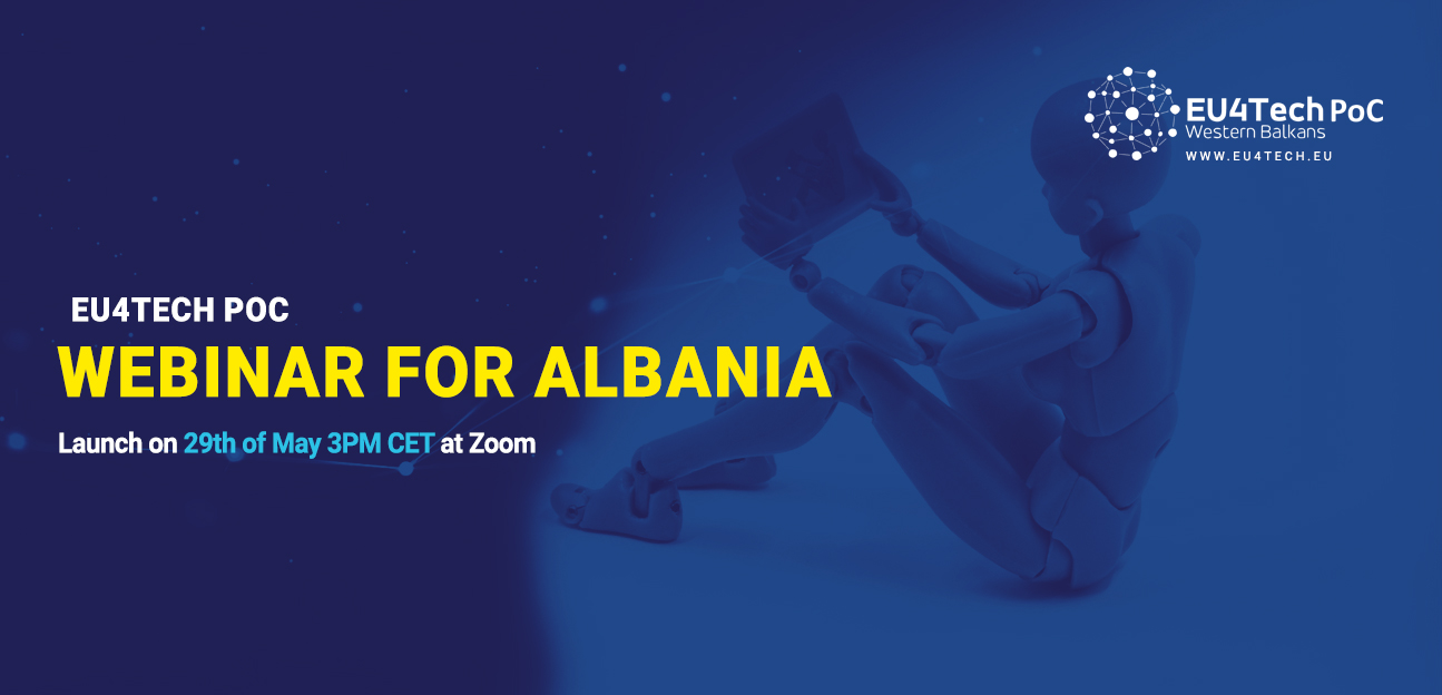 Support to the EU4TECH PoC Open Call for Albania: – Invitation to a Zoom Webinar with the local mentor.