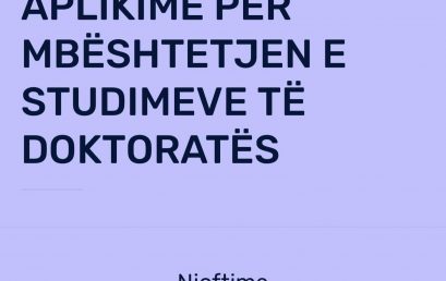 Thirrje për Aplikime për Mbështetjen e Studimeve të Doktoratës – Kohorta I-rë 2025.