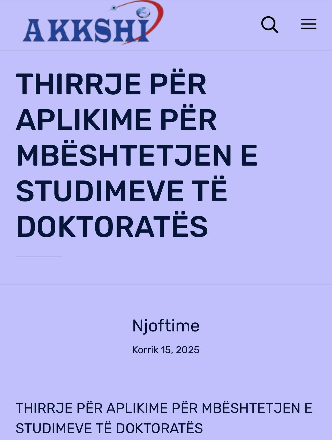 Thirrje për Aplikime për Mbështetjen e Studimeve të Doktoratës – Kohorta I-rë 2025. Thirrje për Aplikime për Mbështetjen e Studimeve të Doktoratës – Kohorta I-rë 2025.